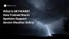 What Is SKYWARN? How Trained Storm Spotters Support Severe Weather Safety
